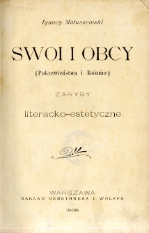 Swoi i obcy : (pokrewieństwa i różnice) : zarysy literacko-estetyczne