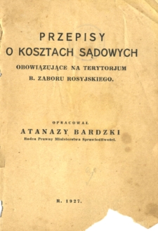 Przepisy o kosztach sądowych obowiązujące na terytorium b. zaboru rosyjskiego