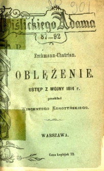 Oblężęnie. Ustęp z wojny 1814 r.
