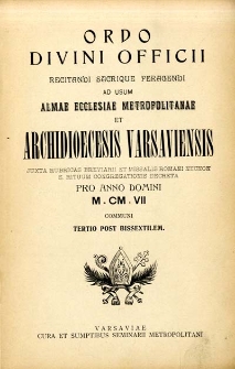 Ordo Divini Officii Recitandi Sacrique Peragendi ad Usum Almae Ecclesiae Metropolitanae et Archidioecesis Varsaviensis [...] pro Anno Domini 1907