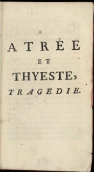 Atrée et Thyeste : tragedie