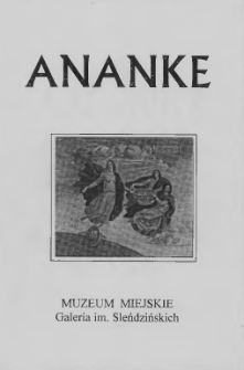 Ananke : [biuletyn Galerii im. Sleńdzińskich] 1997, nr 3