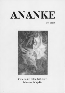 Ananke : [biuletyn Galerii im. Sleńdzińskich] 1999, nr 4