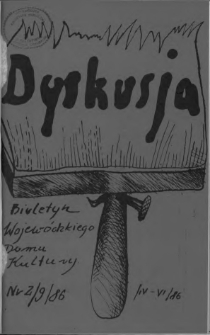 Dyskusja : biuletyn Wojew&oacute;dzkiego Domu Kultury w Białymstoku 1986, nr 2 (9)