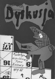 Dyskusja : biuletyn Wojew&oacute;dzkiego Domu Kultury w Białymstoku 1988, nr 1 (16)