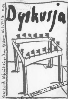 Dyskusja : biuletyn Wojewódzkiego Domu Kultury w Białymstoku 1990, nr 4 (24)