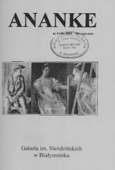 Ananke : [biuletyn Galerii im. Sleńdzińskich] 2004, nr 3