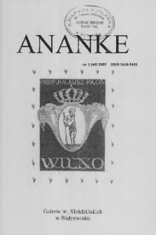 Ananke : [biuletyn Galerii im. Sleńdzińskich] 2005, nr 3