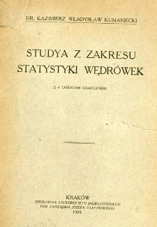 Studya z zakresu statystyki wędrówek : z 4 tablicami graficznemi