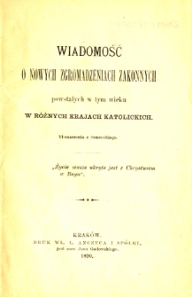Wiadomość o nowych zgromadzeniach zakonnych powstałych w tym wieku w różnych krajach katolickich