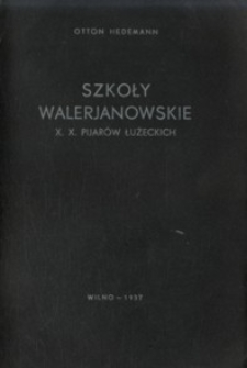 Szkoły Walerianowskie x.x. pijarów łużeckich