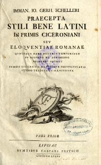 Praecepta stili bene latini in primis ciceroniani, sev eloqventiae romanae [starodruk]. T. 1