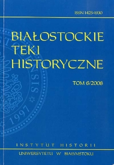Białostockie Teki Historyczne. T. 6