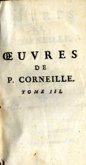 Oeuvres de P. Corneille. T. 3