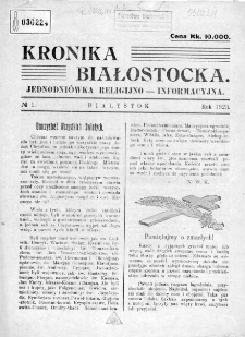 Kronika Białostocka : jednodni&oacute;wka religijno-informacyjna 1923, nr 1