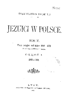 Jezuici w Polsce. T. 3, Prace misyjne nad ludem 1648-1773. Cz. 1, 1648-1700.