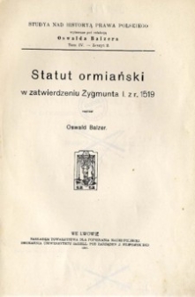 Statut ormiański w zatwierdzeniu Zygmunta I z r. 1519