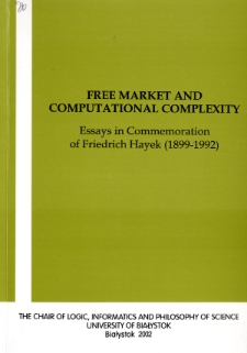 Free Market and Computational Complexity : Essays in Commemoration of Friedrich Hayek (1899-1992)