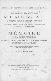 Gen. Ignacego Prądzyńskiego memorjał o wojnie Rosji z Austrją i Prusami = M&eacute;moire du G-al Ignace Prąduyński au sujet de la guerre de la Russie contre l'Autriche et la Prusse