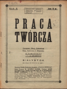 Praca Tw&oacute;rcza : czasopismo Obozu Żydowskiego Pracy Tw&oacute;rczej w Białymstoku : miesięcznik poświęcony zagadnieniom naukowym, gospodarczym i społeczno-politycznym 1936 (30 sierpnia)