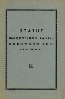 Statut Białostockiego Związku Hodowców Koni w Białymstoku