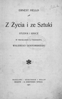 Z życia i ze sztuki : studya i szkice