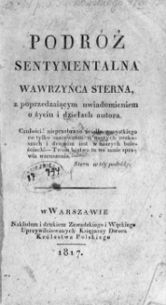 Podróż sentymentalna Wawrzyńca Sterna : z poprzedzającym uwiadomieniem o życiu i dziełach autora