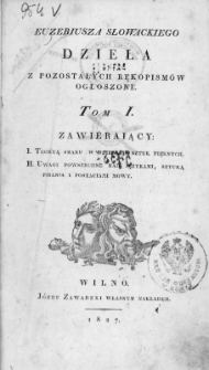 Dzieła z pozostałych rękopisów ogłoszone. T. 1, Zawierający : Teoryą smaku w dziełach sztuk pięknych ; Uwagi powszechne nad językami, sztuką pisania i postaciami mowy