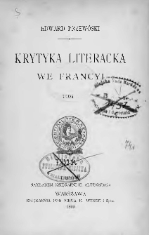 Krytyka literacka we Francyi. T. 1