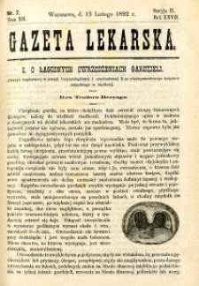 Gazeta Lekarska 1892 R.27, t.12, nr 7