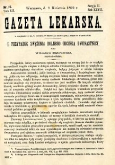 Gazeta Lekarska 1892 R.27, t.12, nr 15