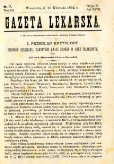 Gazeta Lekarska 1892 R.27, t.12, nr 17