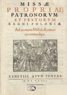 Missae propriae patronorum et festorum Regni Poloniae, ad normam Missalis Romani accommodatae