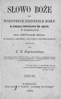 Słowo Boże we wszystkie niedziele roku w kościele parafialnym św. Krzyża w Warszawie. T. 2
