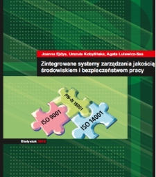 Zintegrowane systemy zarządzania jakością, środowiskiem i bezpieczeństwem pracy