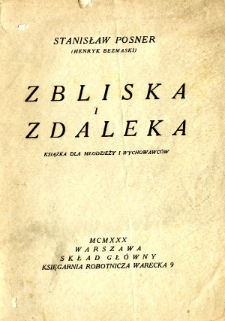 Z bliska i z daleka : książka dla młodzieży i wychowawców