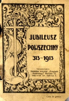 Pamiątka jubileuszu powszechnego i nadzwyczajnego na 1913 r. przez Ojca Św. Piusa X ogłoszonego