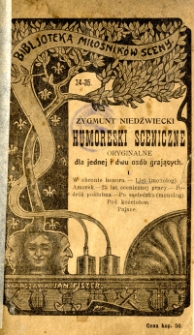 Humoreski sceniczne : tł&oacute;maczone dla jednej i dwu os&oacute;b grających. 1