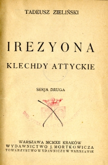 Irezyona : klechdy attyckie. Serja 2