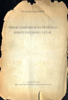 Środki zabezpieczenia prawnego konstytucyjności ustaw