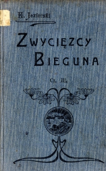 Zwycięzcy bieguna. Cz. 3