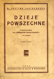 Dzieje powszechne : podręcznik dla seminari&oacute;w nauczycielskich z 50 rycinami