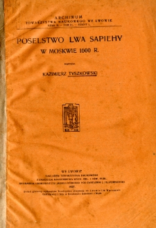 Poselstwo Lwa Sapiehy w Moskwie 1600 r.