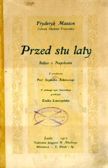 Przed stu laty : szkice o Napoleonie