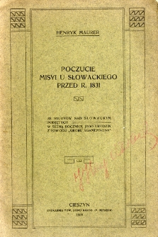 Poczucie misyi u Słowackiego przed r. 1831 : ze studyów nad Słowackim podjętych w setną rocznicę jego urodzin z powodu "Grobu Agamemnona"