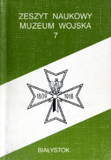 Zeszyt Naukowy Muzeum Wojska 1993 nr 7