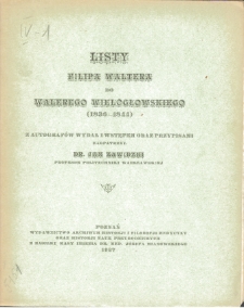 Listy Filipa Waltera do Walerego Wielogłowskiego : (1836-1844)