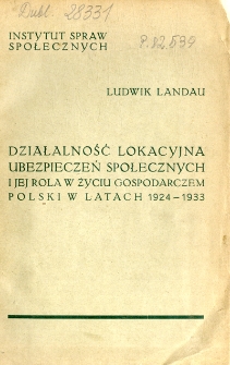 Działalność lokacyjna ubezpieczeń społecznych i jej rola w życiu gospodarczem Polski w latach 1924-1933
