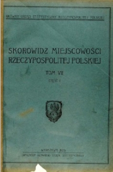 Skorowidz miejscowości Rzeczypospolitej Polskiej opracowany na podstawie wyników pierwszego powszechnego spisu ludności z dn. 30 września 1921 r. i innych źródeł urzędowych. T. 7, cz. 1, Województwo nowogródzkie.