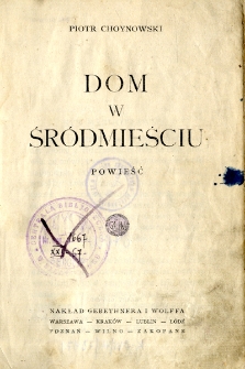Dom w śródmieściu : powieść
